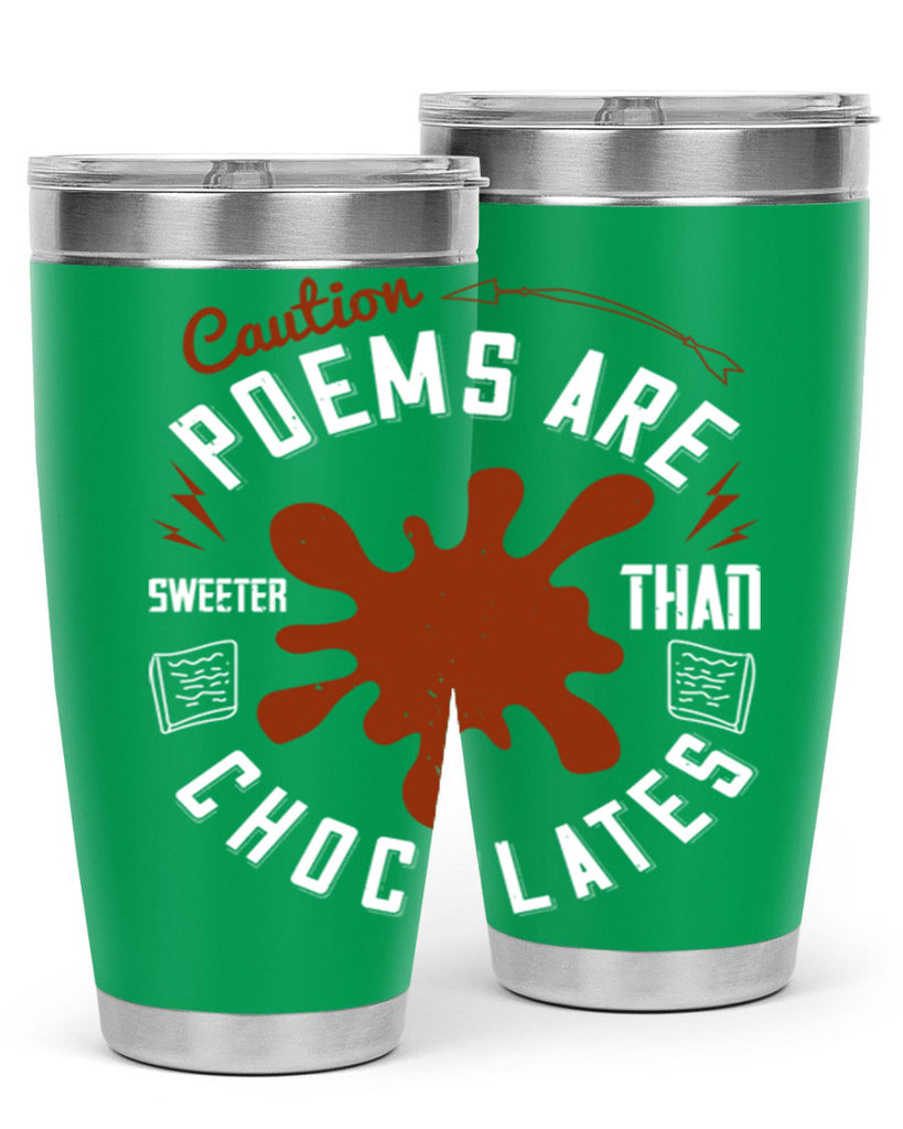 caution poems are sweeter than chocolates 2#- chocolate- Tumbler