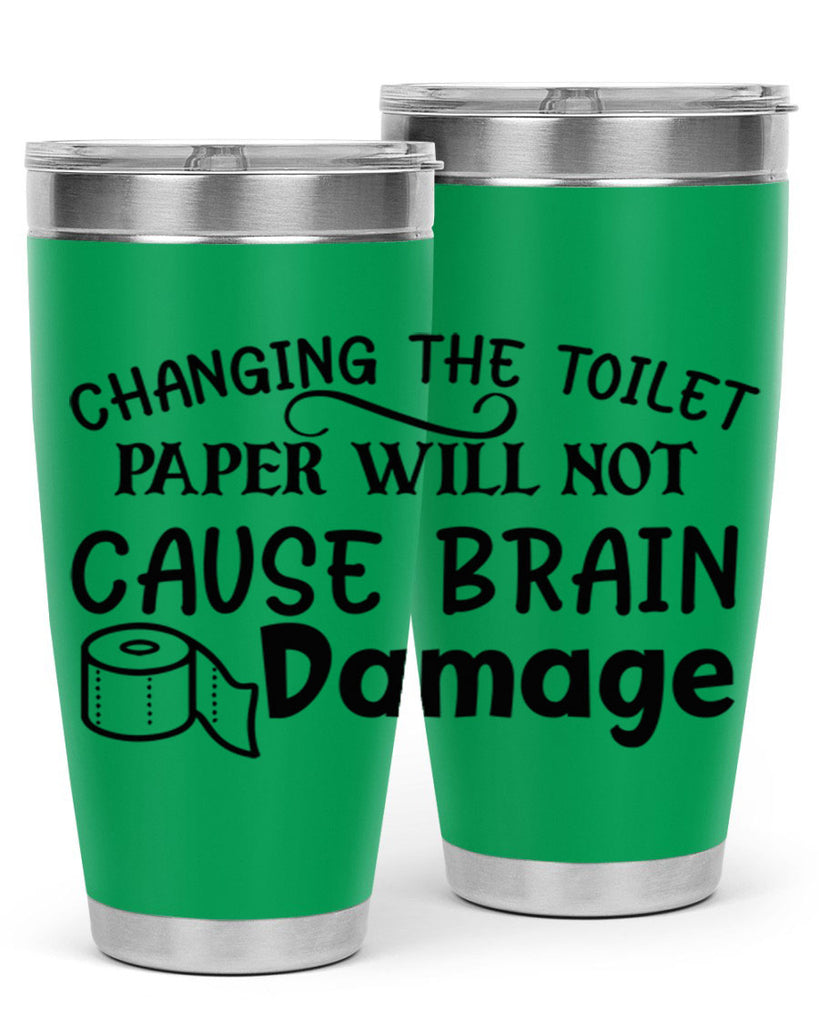 changing the toilet paper will not cause brain damage 86#- bathroom- Tumbler