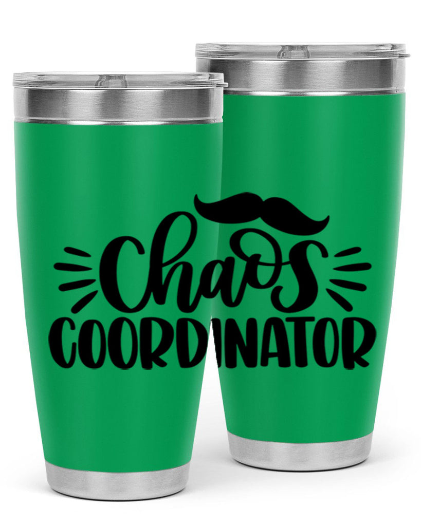 chaos coordinator 68#- fathers day- Tumbler