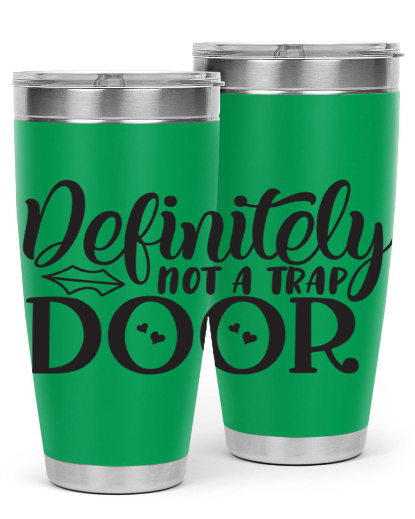 definitely not a trap door 78#- home- Tumbler