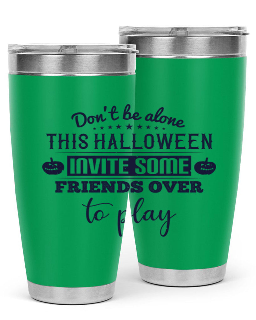 dont be alone this halloween 116#- halloween- Tumbler