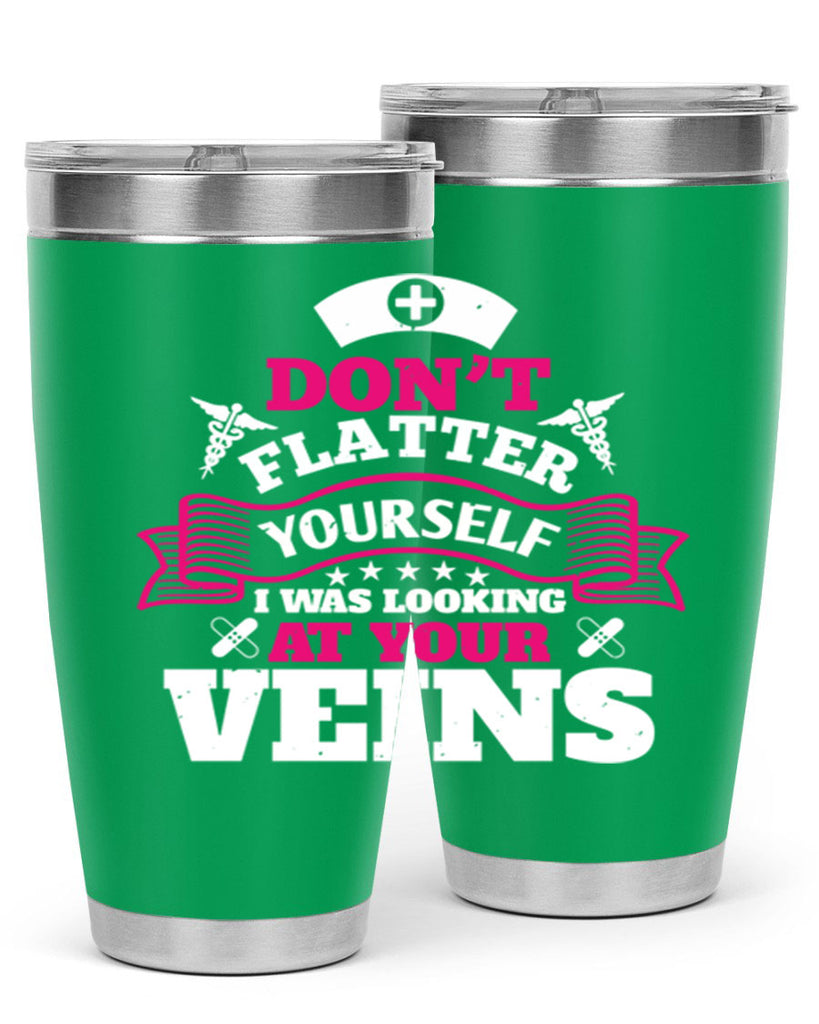 dont flatter yourself Style 229#- nurse- tumbler