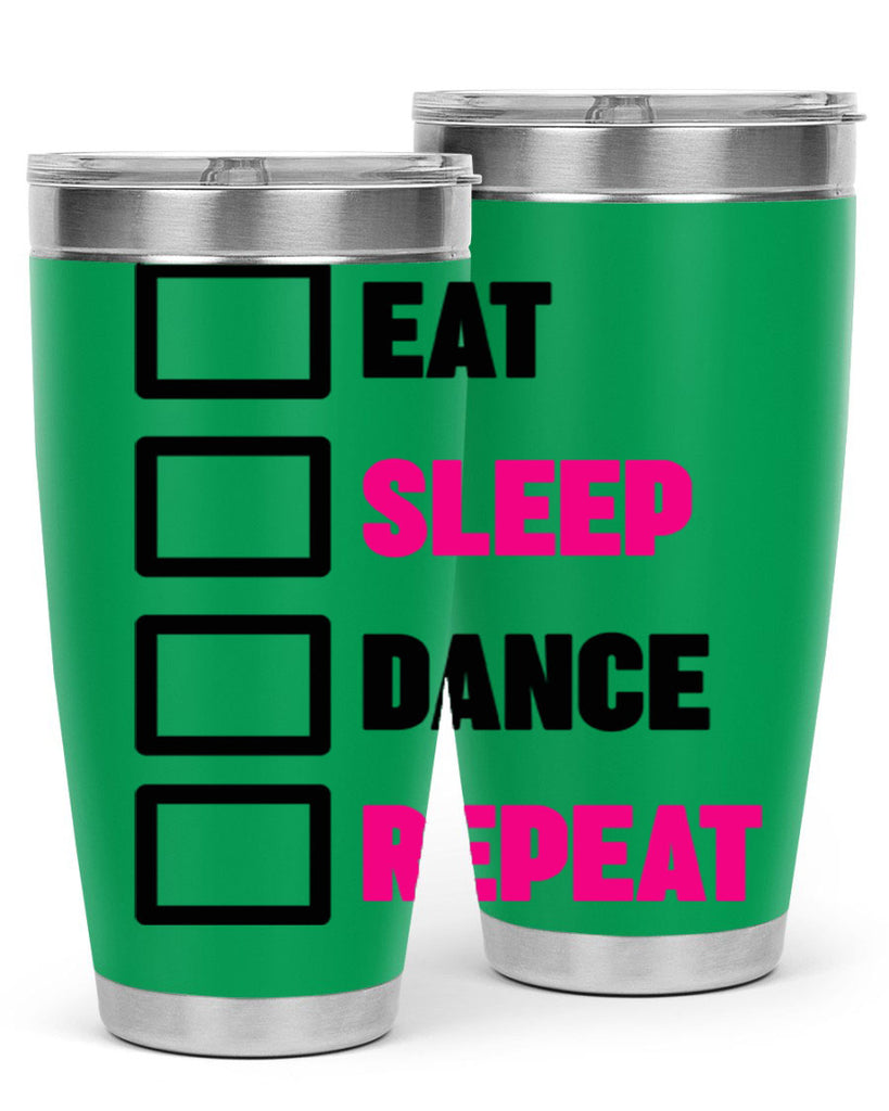 eat sleep dance repeat 34#- ballet- Tumbler