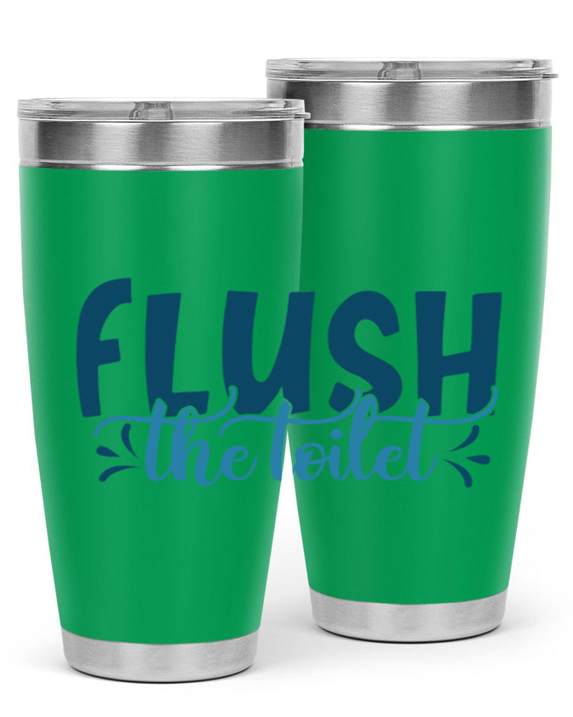 flush the toilet 81#- bathroom- Tumbler