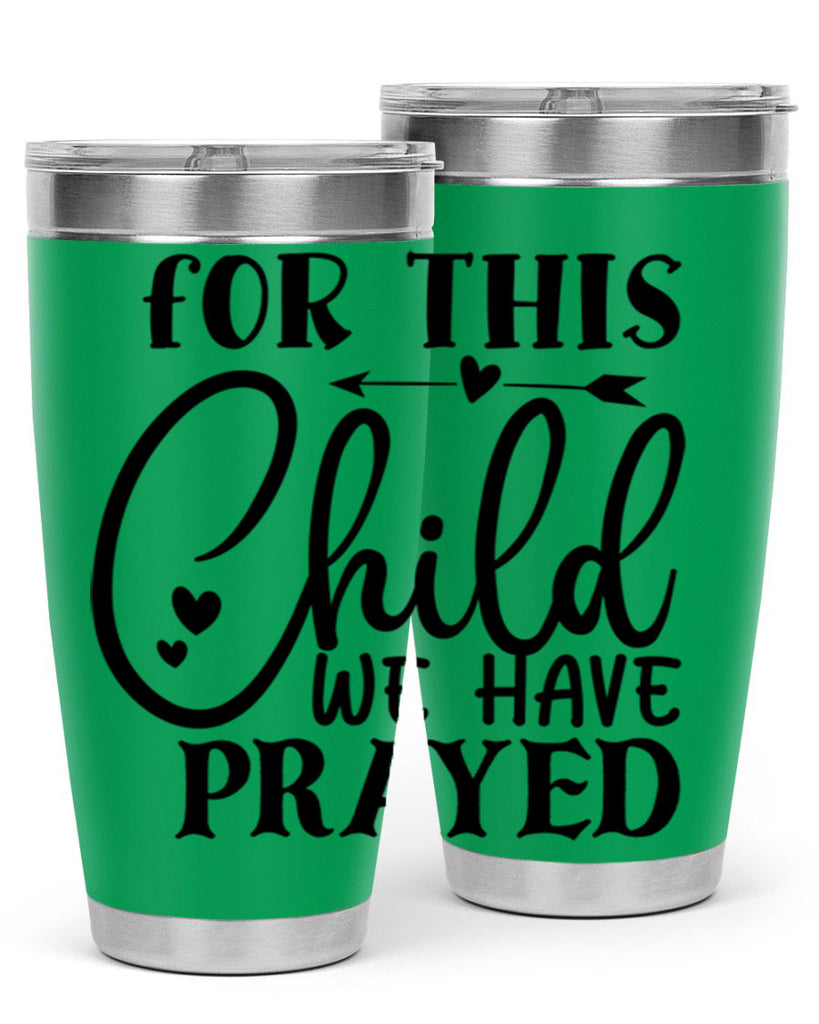 for this child we have prayed Style 265#- baby- tumbler