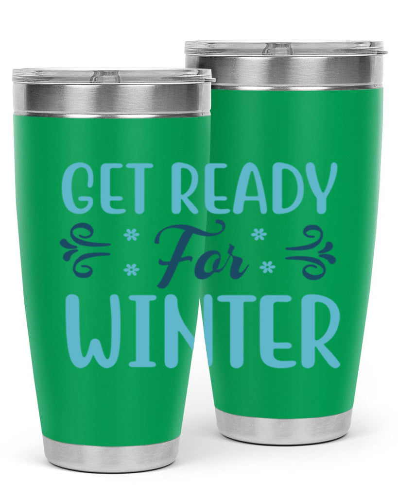 get ready for winter 112#- winter- Tumbler