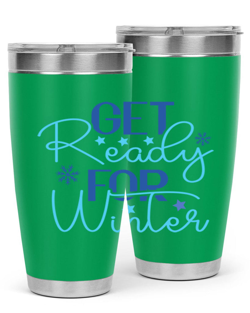get ready for winter 113#- winter- Tumbler