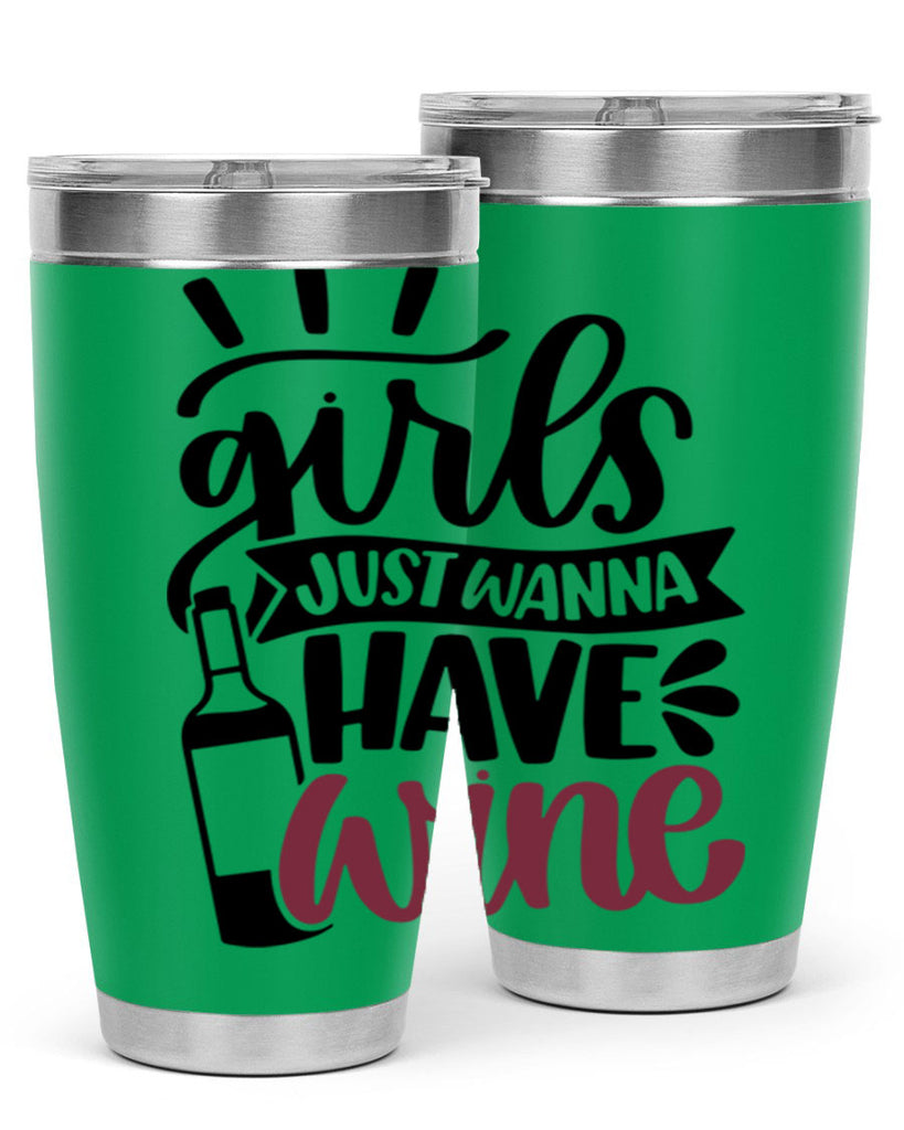 girls just wanna have wine 55#- wine- Tumbler
