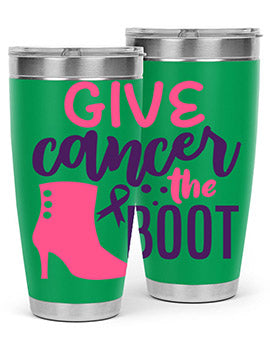 give cancer the boot Style 11#- breast cancer- Tumbler