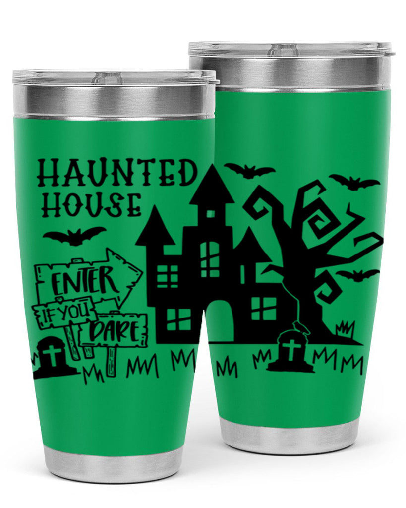 haunted house enter if you dare 60#- halloween- Tumbler