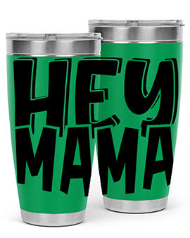 hey mama Style 17#- autism- Tumbler