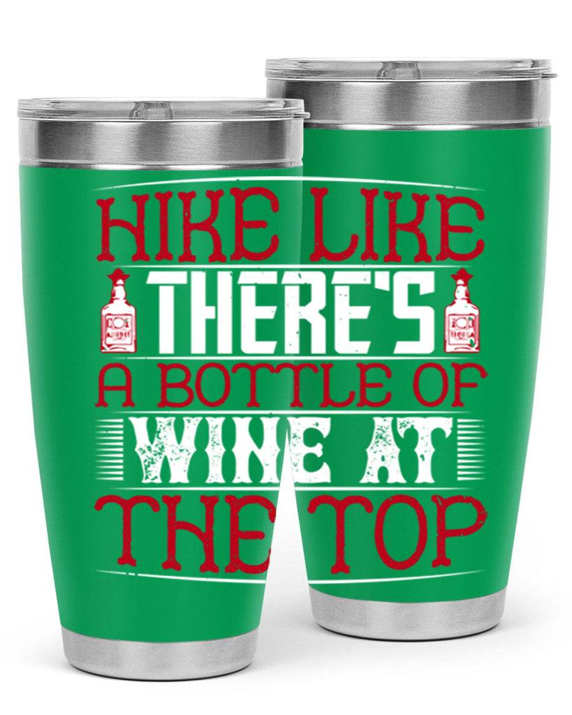 hike like theres a bottle of wine at the top 52#- drinking- Tumbler