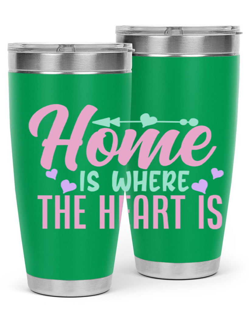 home is where the heart is 39#- home- Tumbler