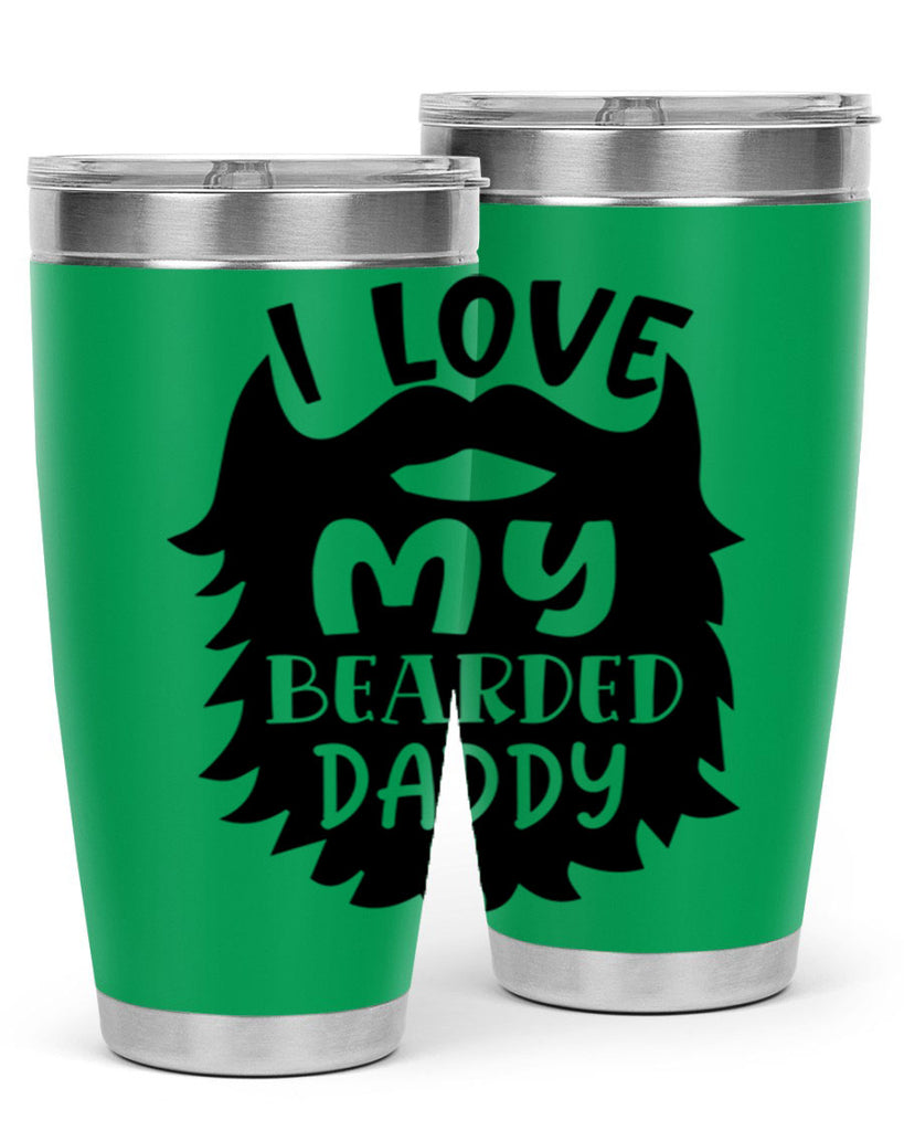 i love my bearded daddy Style 248#- baby- tumbler