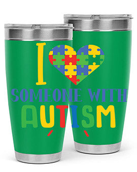 i love someone with autism Style 21#- autism- Tumbler
