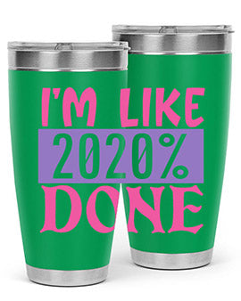 im like done Style 50#- corona virus- Tumbler