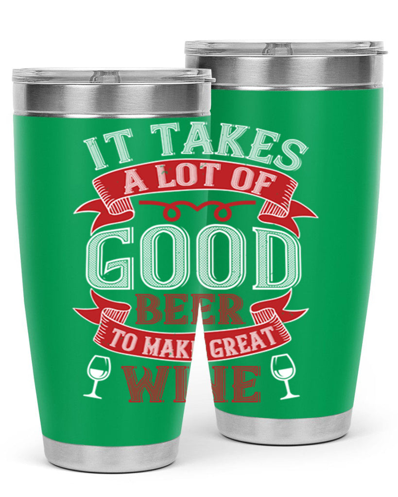 it takes a lot of 73#- wine- Tumbler