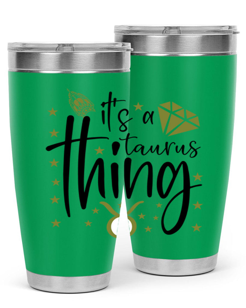 its a Taurus thing 273#- zodiac- Tumbler