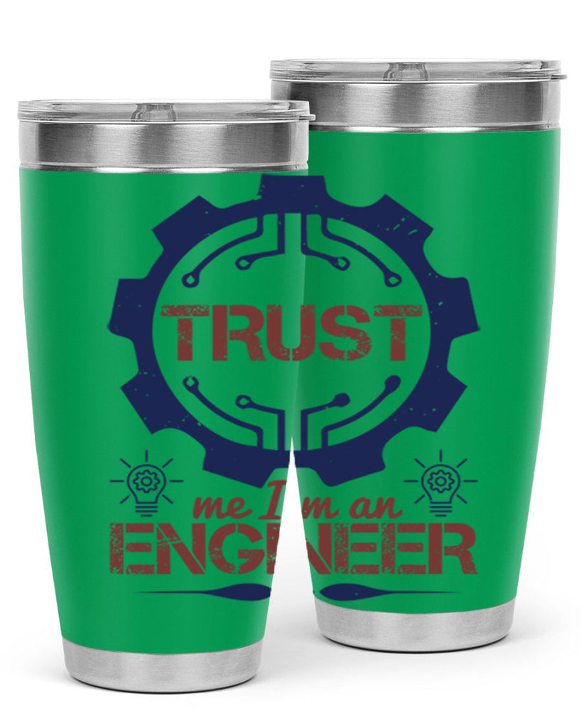 keep trust me im an engineer Style 45#- engineer- tumbler