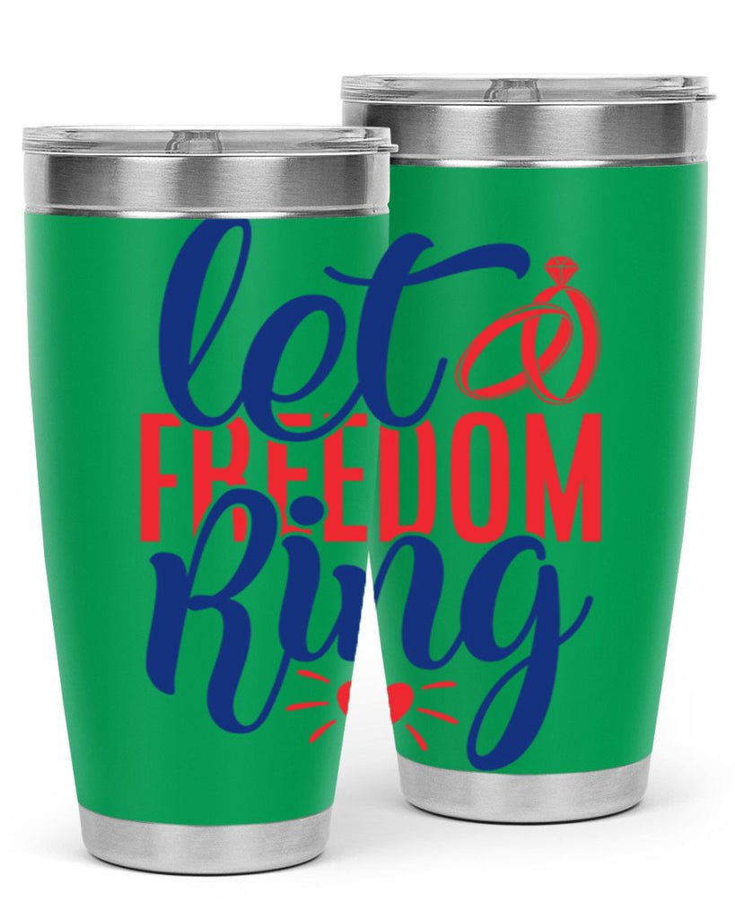 let freedom ring Style 58#- Fourt Of July- Tumbler