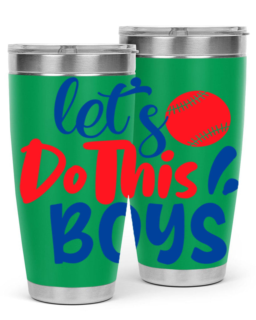 lets do this boys 2057#- baseball- Tumbler