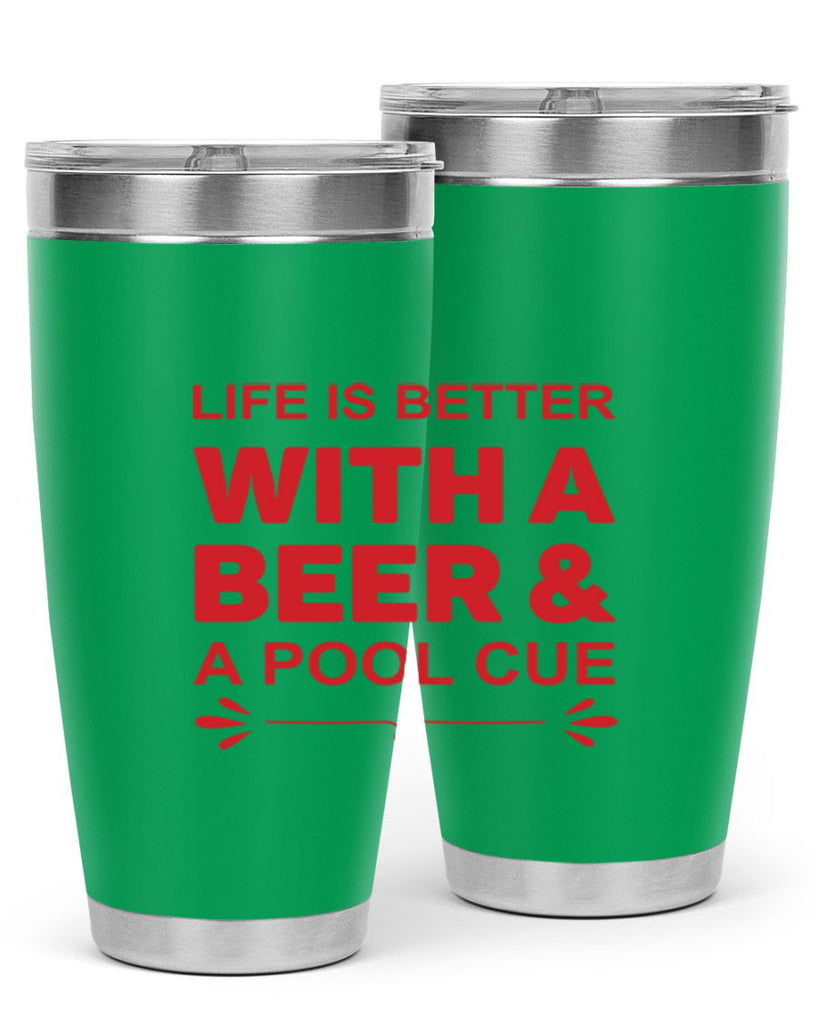 life is better 64#- beer- Tumbler