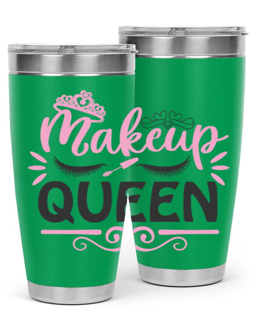 makeup queen Style 152#- make up- Tumbler