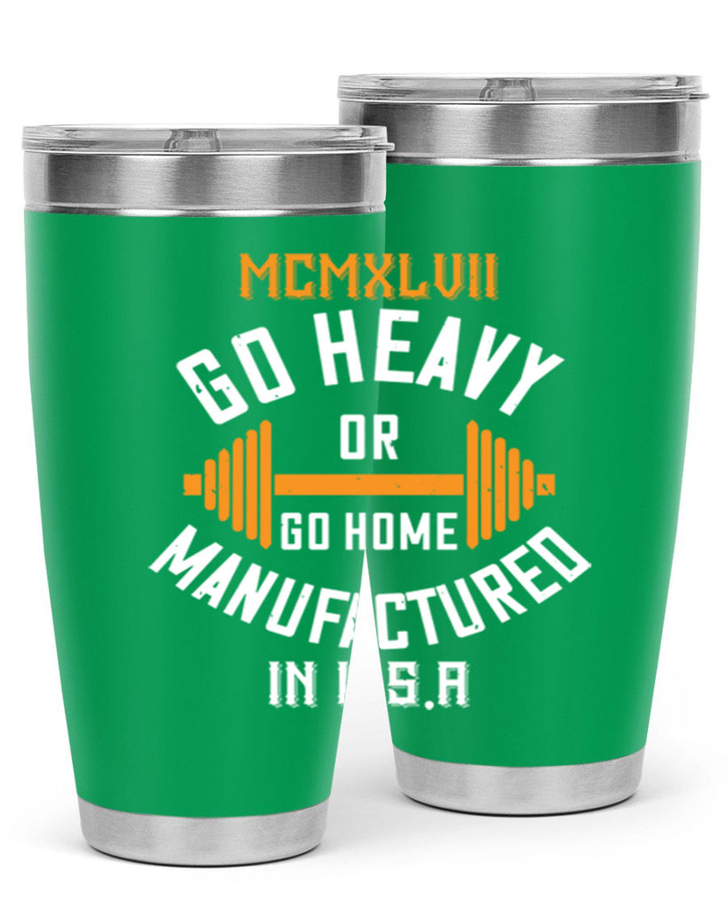 mcmxlvii go heavy or go home manufactured in 84#- gym- Tumbler