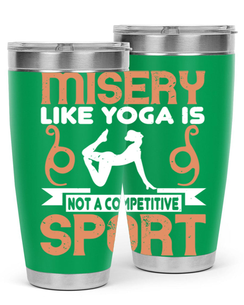misery like yoga is not a competitive sport 70#- yoga- Tumbler
