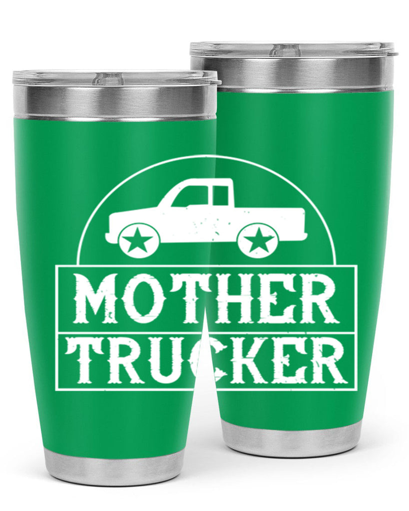 mother trucker Style 30#- truck driver- tumbler