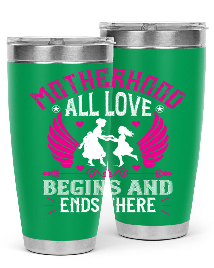 motherhood all love 57#- mothers day- Tumbler