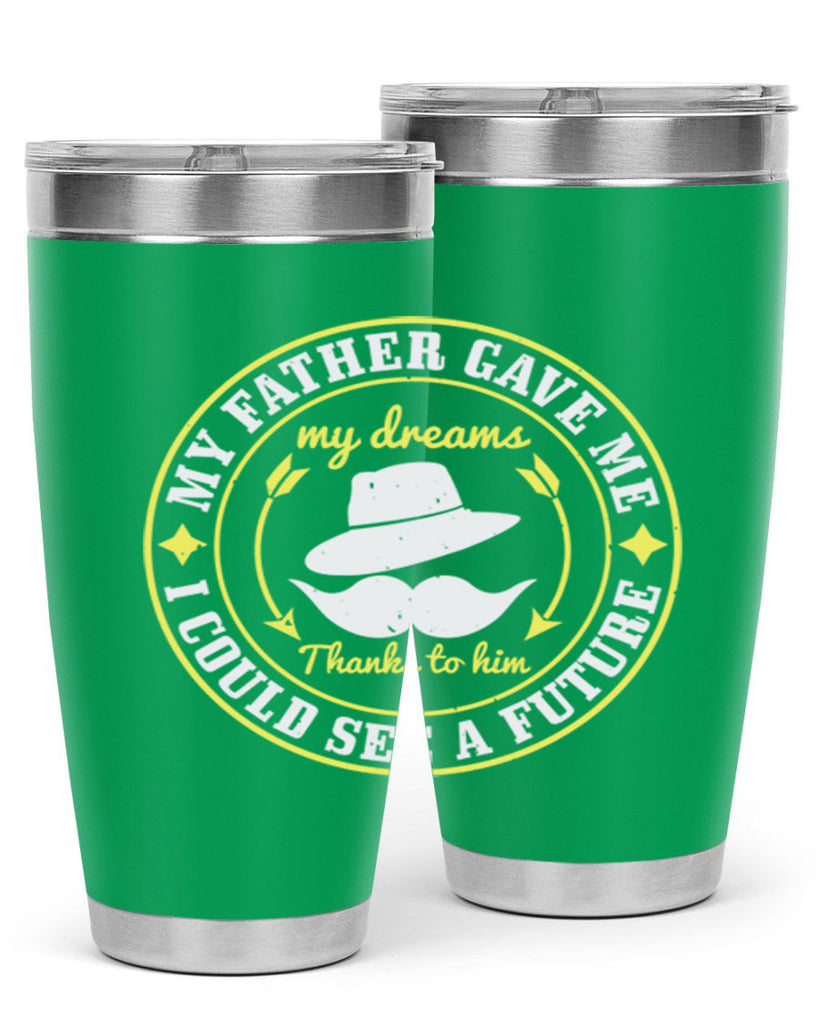 my father gave me my 185#- fathers day- Tumbler