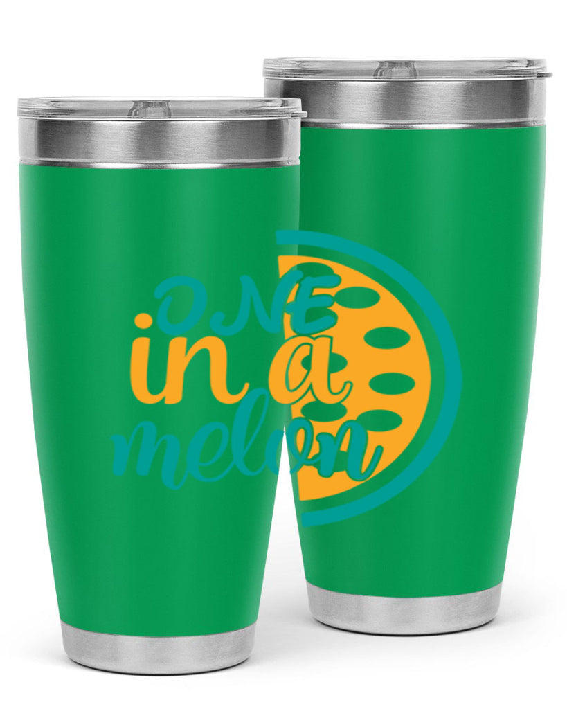 one in a melon Style 83#- summer- Tumbler
