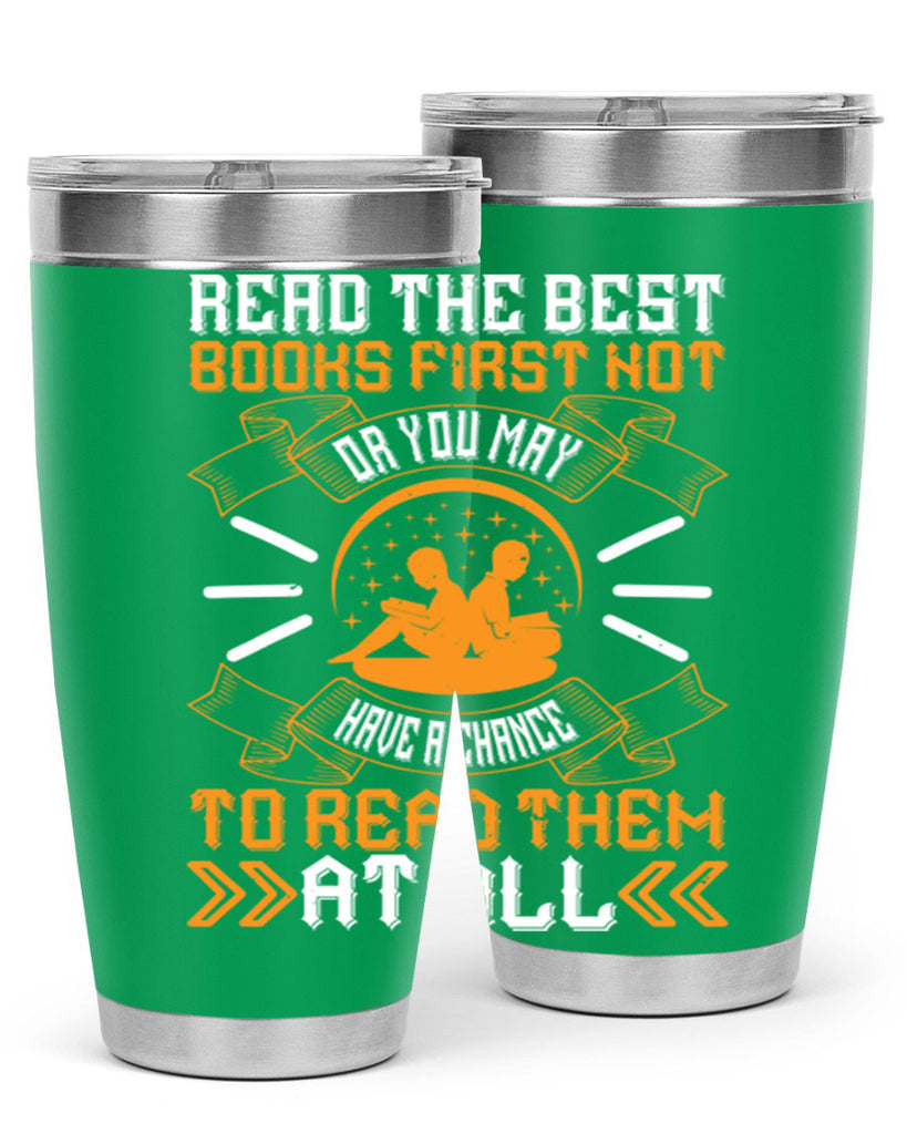 read the best books first or you may not have a chance to read them at all 21#- reading- Tumbler
