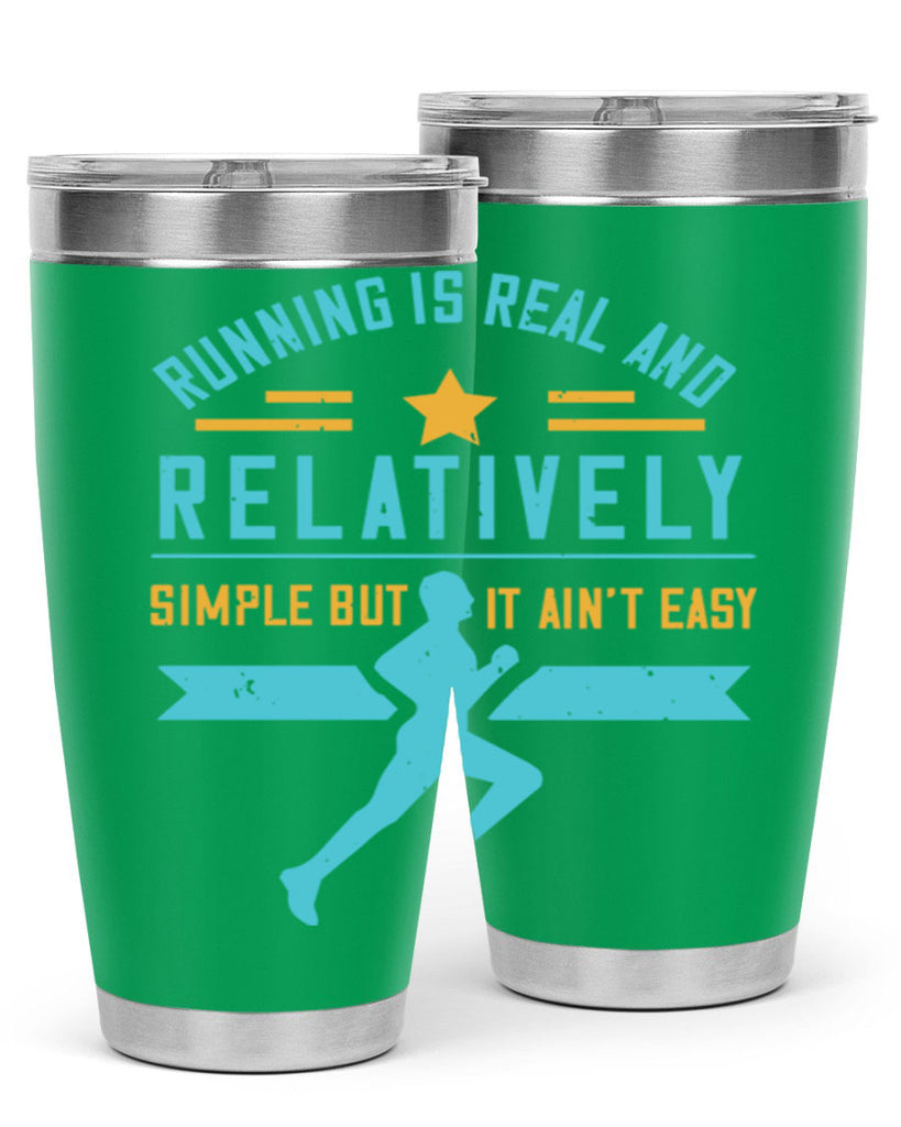 running is real and relatively simple but it ain’t easy 20#- running- Tumbler