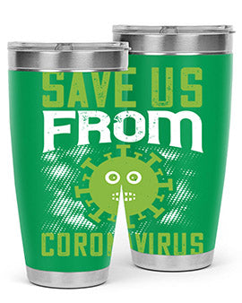 save us from coronavirus Style 25#- corona virus- Tumbler