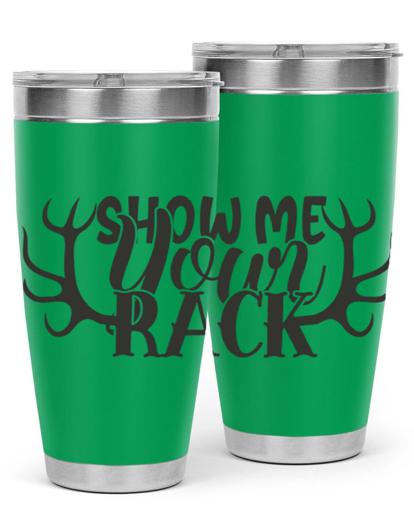show me your rack 3#- hunting- Tumbler