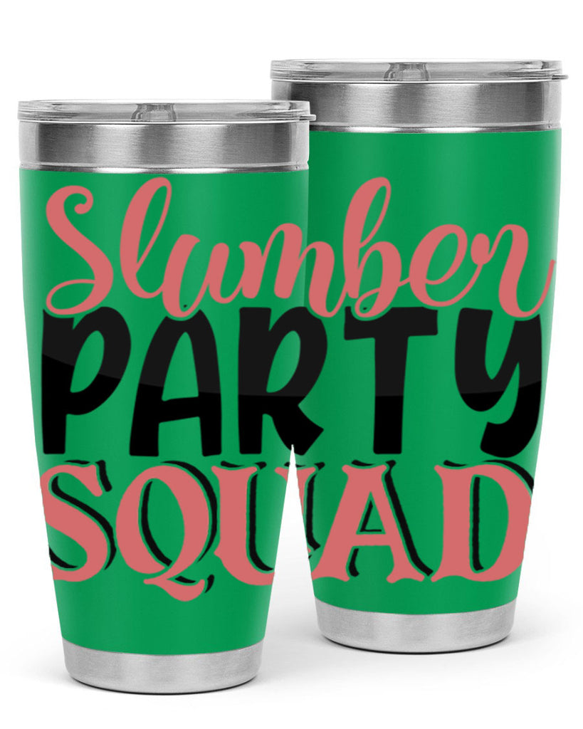 slumber party squad Style 43#- Best Friend- Tumbler