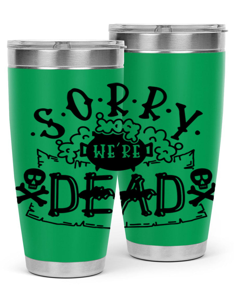 sorry were dead 24#- halloween- Tumbler