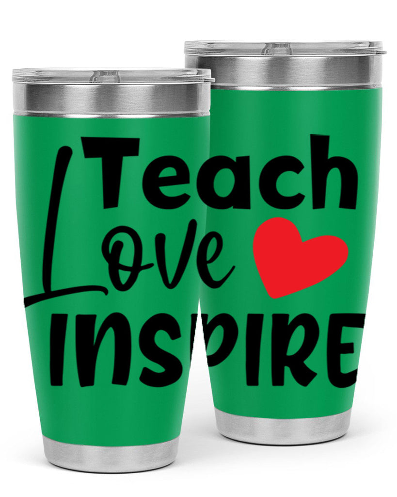 teach love inspre Style 146#- teacher- tumbler