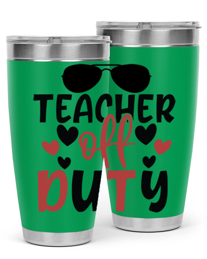 teacher off duty Style 205#- teacher- tumbler
