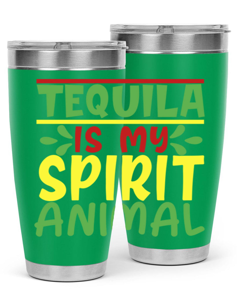 tequila is my spirit animal 1#- cinco de mayo- Tumbler