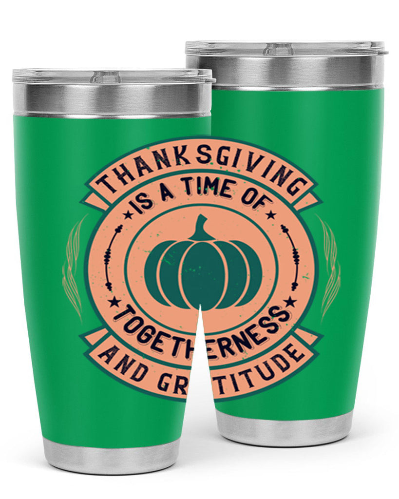 thanksgiving is a time of togetherness and gratitude 13#- thanksgiving- Tumbler