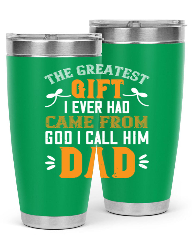the gratest gift i ever had came from 6#- grandpa - papa- Tumbler