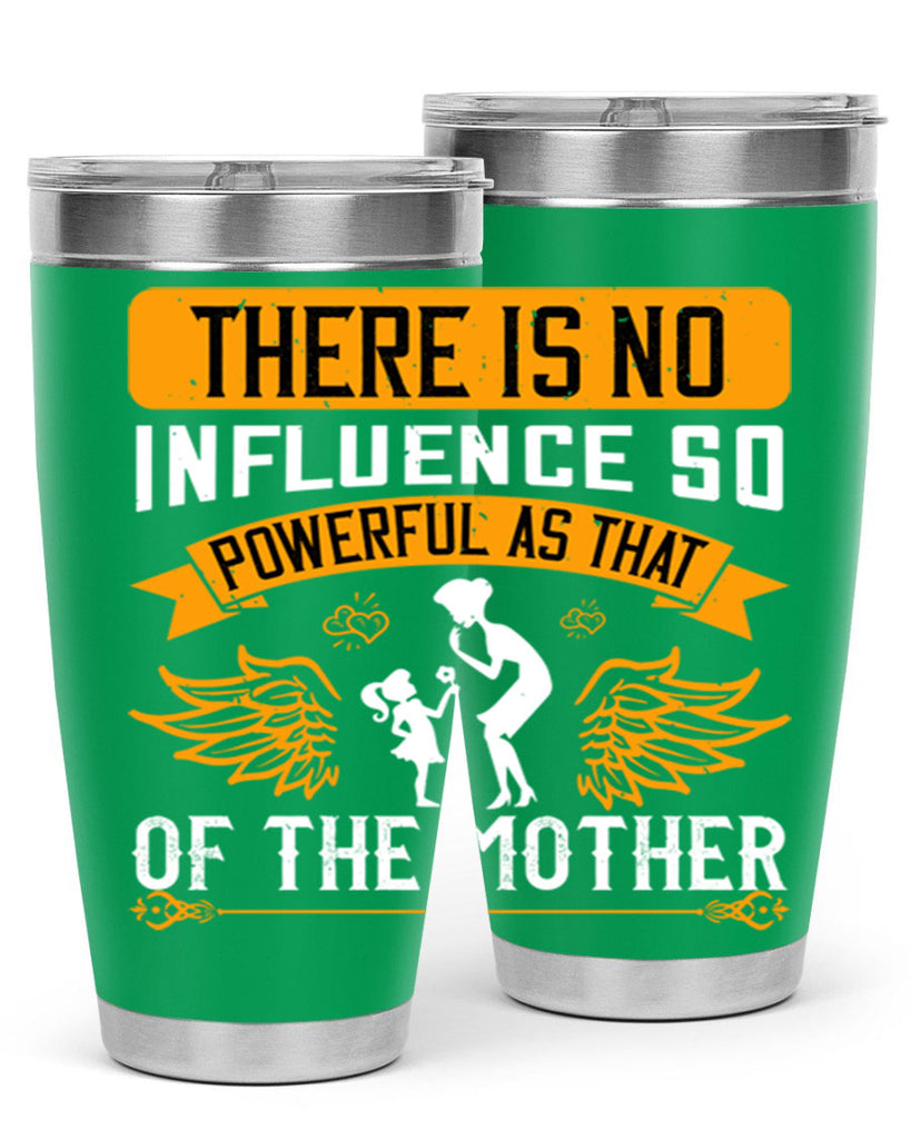 there is no influence so 27#- mothers day- Tumbler