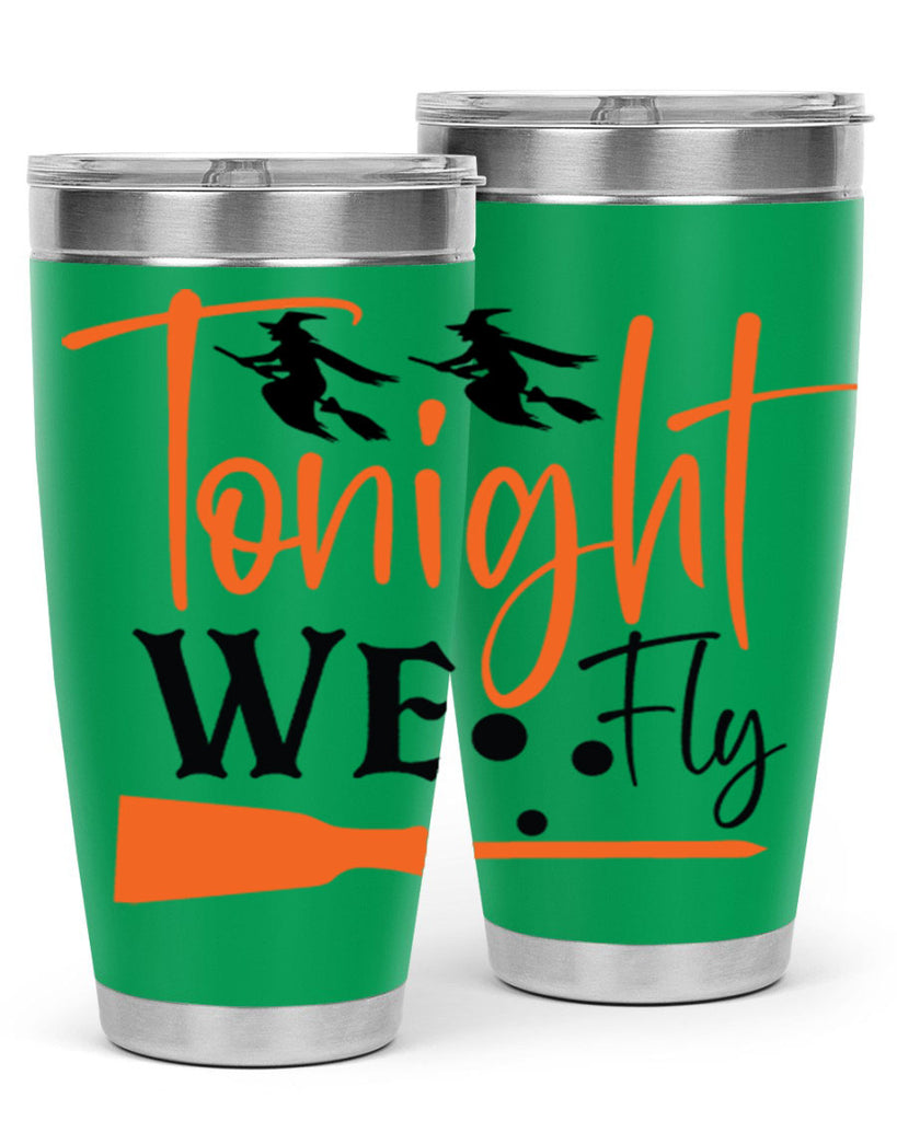 tonight we fly 105#- halloween- Tumbler