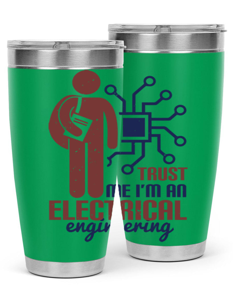 trust me Im an electrical engineering Style 34#- engineer- tumbler