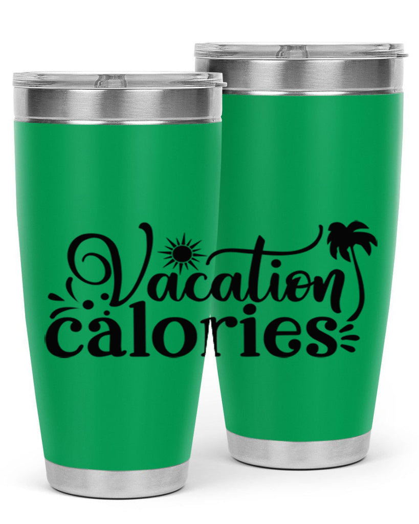 vacation calories Style 71#- summer- Tumbler