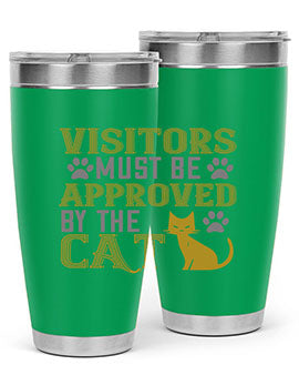 visitors must beapprovedby the cat Style 122#- cat- Tumbler