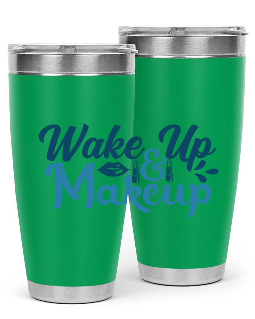 wake up and makeup 55#- bathroom- Tumbler
